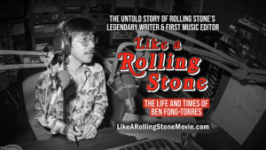 Photo LIKE A ROLLING STONE: The Life and Times of Ben Fong-Torres