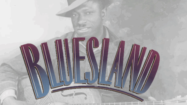 Bluesland: A Portrait in American Music