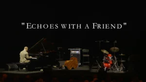 Echoes with a Friend with Geri Allen, Craig Taborn & The McCoy Tyner Trio