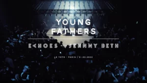 Young Fathers - Echoes with Jehnny Beth